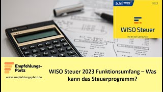 WISO Steuer 2023 Funktionsumfang  Was kann das Steuerprogramm [upl. by Glantz]