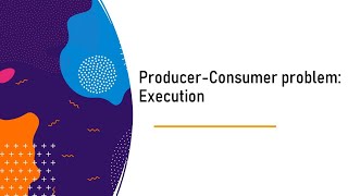 ProducerConsumer problem  executing the code English [upl. by Paulson]