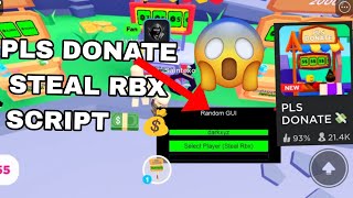 OP Pls Donate Roblox Script  Steal Rbx  NEW  Supports All Executor [upl. by Ardien]