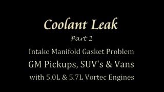 Coolant Leak Part 2 GM 50L amp 57L Vortec Engines [upl. by Natek]