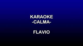 KARAOKE CALMA FLAVIO OT [upl. by Meneau769]