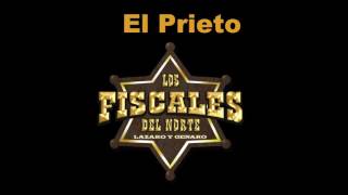 El Prieto Los Fiscales Del Norte [upl. by Bertelli348]