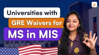 GRE Waivers for MS in MIS  GRE Waived Universities For FallSpring 2024  MS in USA  Yocket [upl. by Refotsirk]