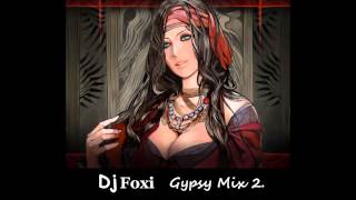 Dj Foxi Gypsy Mix 2 2013 [upl. by Ciel]