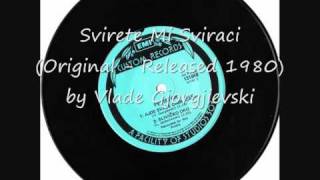 Svirete Mi Sviraci  Vlade Gjorgjievski © 1980 [upl. by Lyj]