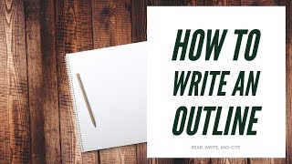 How to Write an Outline [upl. by Ym]