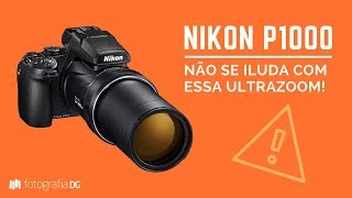 Nikon Coolpix P1000 Essa câmera não é para você e eu explico porquê [upl. by Manny]