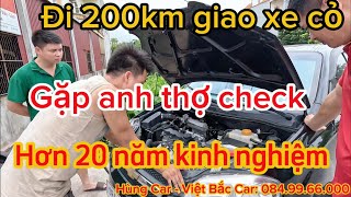 Đi hơn 200km giao xe cỏ hơn 100tr gặp ngay anh thợ hơn 20 năm kinh nghiệm check hộ xe VietBacCar [upl. by Wolram]