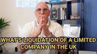 WHATS LIQUIDATION OF A LIMITED COMPANY IN THE UK [upl. by Osbert]