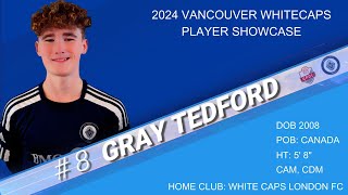 2024 Vancouver Whitecaps Academy Showcase  Gray Tedford Highlights [upl. by Tsiuqram]