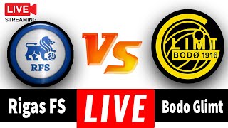 LIVE🔴 Rigas FS vs Bodo Glimt  UEFA Champions [upl. by Iturhs76]