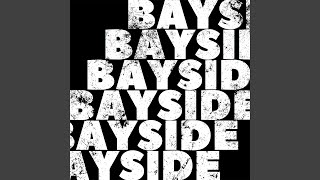 Bayside Slowed Down Version [upl. by Keane]