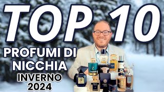 TOP 10 profumi di NICCHIA e di LUSSO per questo INVERNO 2024 [upl. by Niliak]