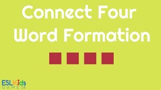 ESL Game Connect Four Word Formation [upl. by Pepita]