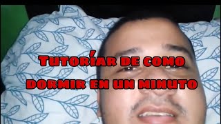 Video tutoriar de como dormir 🛏 en un minuto [upl. by Barling]