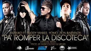 Pa Romper La Discoteca Remix  Farruko Ft Daddy Yankee Yomo Zion y Lennox Original LIKE [upl. by Aikimat]