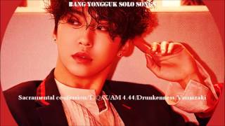 BAP Bang Yongguk Solo Songs [upl. by Enalb]