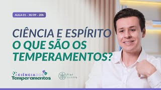 Temperamentos O Que a Medicina e a Espiritualidade Revelam Sobre Essa Ciência temperamentos [upl. by Elum941]