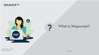 What is Megascope [upl. by Ellesirg]