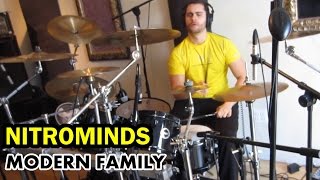 NITROMINDS  Modern Family  Drum Cover [upl. by Louisa]