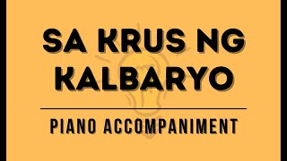 Sa Krus ng Kalbaryo Accompaniment with Lyrics  Piano Accompaniment  be the Light [upl. by Furtek]