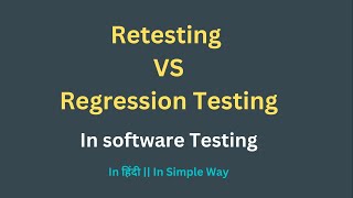 Difference Between Retesting and Regression Testing in हिंदी  25  Manual Testing [upl. by Isabeau]