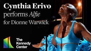 Cynthia Erivo performs quotAlfiequot for Dionne Warwick  46th Kennedy Center Honors [upl. by Crofoot]