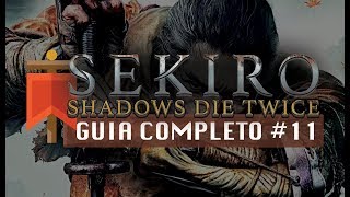 Sekiro Shadows Die Twice  Guia Completo 11  Profundezas de Ashina [upl. by Erskine]