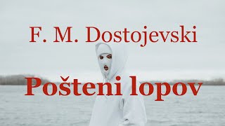 Dostojevski – Pošteni lopov [upl. by Zacharias264]