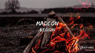 Madcon  Beggin Lyrics [upl. by Eniksre262]