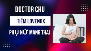 Lovenox Tiêm Lovenox đúng cách trong thai kỳ như thế nào  Lovenox 40 mg injection P2 [upl. by Etnovad]