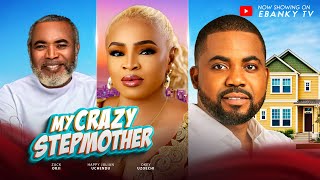 MY CRAZY STEPMOTHER  Okey Uzoeshi Happy Julian Uchendu Zack Orji New Movie 2024 Nigerian Movie [upl. by Shep]