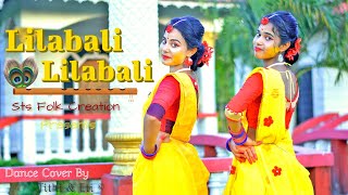 লিলাবালি লিলাবালি 🥰🥰 Lilabali Lilabali Dance I ft Tithi amp Eti I Sts Folk Creation [upl. by Neenej]