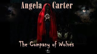 The Company of Wolves by Angela Carter Read by Sharon OLeary [upl. by Anaic783]