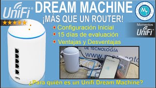 ¿Qué es el UNIFI DREAM MACHINE ¿Cómo se usa y para qué sirve [upl. by Ciccia]