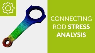 Connecting Rod Stress Analysis [upl. by Ellak]