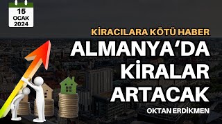 Almanyada kiralar artacak  15 Ocak 2024 Oktan Erdikmen [upl. by Lemkul]