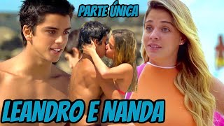 A HISTÓRIA DE LEANDRO E NANDA  PARTE ÚNICA react [upl. by Camilla705]