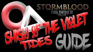 Shisui of the Violet Tides Complete Guide  FFXIV Stormblood [upl. by Lewse446]