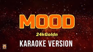 MOOD  Iann Dior ft 24kGoldn Karaoke Version [upl. by Aileme]