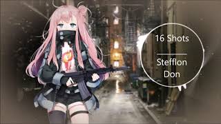 Nightcore  16 Shots [upl. by Skell]