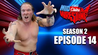 MidStates Wrestling Season 2  Episode 14 [upl. by Peregrine338]