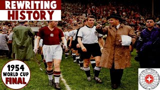 1954 World Cup Final  West Germany vs Hungary  Rewriting History [upl. by Amla651]