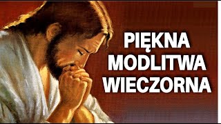 Piękna modlitwa wieczorna oraz Boże Błogosławieństwo [upl. by Aissilem]