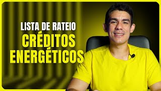 Lista de rateio e créditos energéticos [upl. by Eachern]