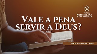 Vale a pena servir a Deus Aula 1 [upl. by Randolph]