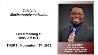 Dr Toby Nelson  Catalytic Mechanopolymerization [upl. by Gainor]