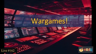 Wargames Live 163 [upl. by Cerellia]