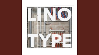 Linotype [upl. by Axe947]