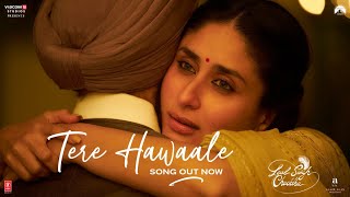 Tere Hawaale Laal Singh Chaddha  Aamir Kareena  Arijit Shilpa  Pritam Amitabh Advait [upl. by Stockton]